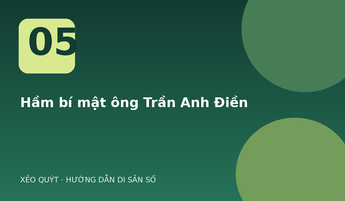 Hầm bí mật ông Trần Anh Điền