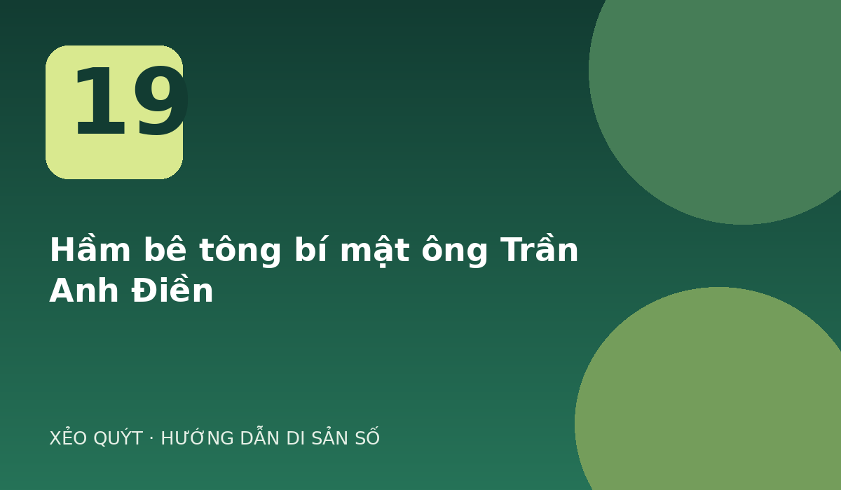 Hầm bê tông bí mật ông Trần Anh Điền